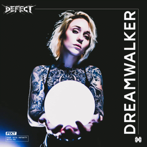 The Defect : Dreamwalker